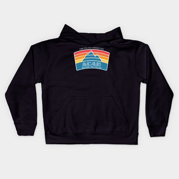 ACAB Mountain Defund The Police End Police Corruption Kids Hoodie by aaallsmiles